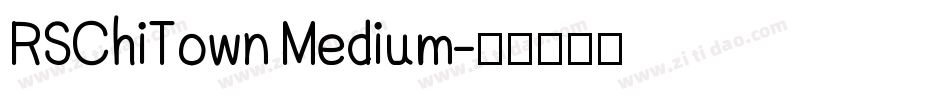 RSChiTown Medium字体转换